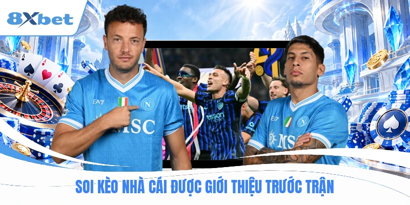 Soi kèo nhà cái được giới thiệu trước trận